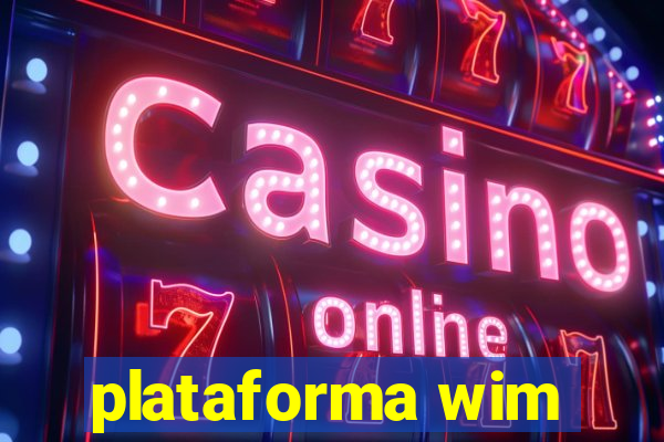 plataforma wim